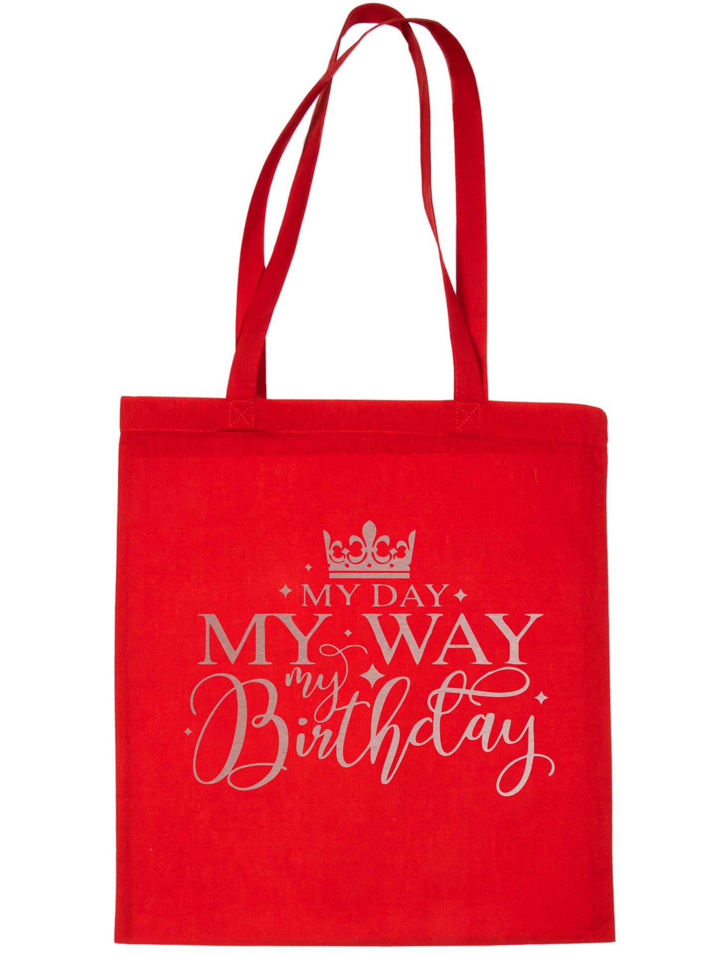 My Day My Way My Birthday In Rose Gold Print Birthday Gift Resuable Shopping Bag