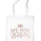 My Day My Way My Birthday In Rose Gold Print Birthday Gift Resuable Shopping Bag