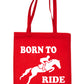 Born To Ride Horse Riding Ponies Shopping Tote Bag Ladies Gift
