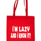 I'm Lazy And I Know It Shopping Tote Bag Ladies Gift