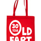 30 Year Old Fart Birthday Funny Shopping Tote Bag Ladies Gift