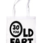 30 Year Old Fart Birthday Funny Shopping Tote Bag Ladies Gift