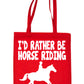 I'd Rather Be Horse Riding Pony Shopping Tote Bag Ladies Gift