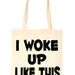 I Woke Up Like This Funny Slogan Shopping Tote Bag For Life Ladies Gift