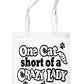 One Cat Short Crazy Lady Funny Shopping Tote Bag For Life Ladies Gift