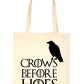 Crows Before Hoe's Funny Slogan Shopping Tote Bag For Life Ladies Gift