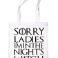 Sorry Ladies I'm The Night Watchman Shopping Tote Bag For Life