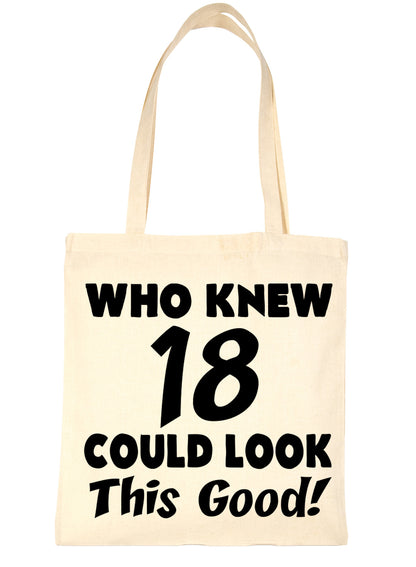 Who New 18 Could Look This Good Shopping Tote Bag For Life