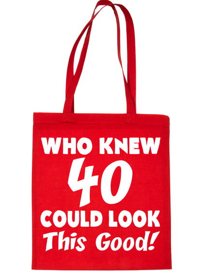 Who New 40 Could Look This Good Shopping Tote Bag For Life
