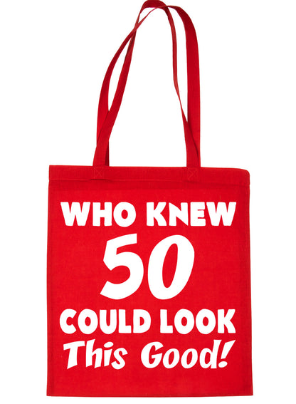 Who New 50 Could Look This Good Shopping Tote Bag For Life