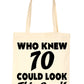 Who New 70 Could Look This Good Shopping Tote Bag For Life