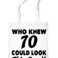 Who New 70 Could Look This Good Shopping Tote Bag For Life