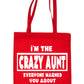 I'n The Crazy Aunt Shopping Tote Bag For Life