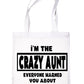 I'n The Crazy Aunt Shopping Tote Bag For Life