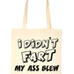 I Didn't Fart Shopping Tote Bag For Life
