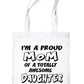 Proud Mom Of Awesome Daughter Shopping Tote Bag For Life