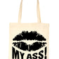 Kiss My Ass Funny Shopping Tote Bag For Life