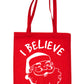 I Believe In Santa Claus Father Christmas Funny Shopping Tote Bag For Life