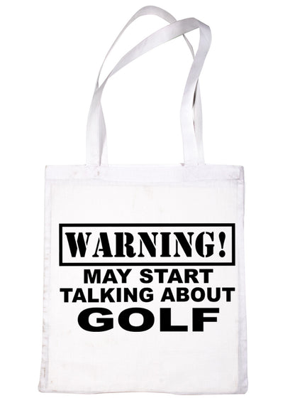 Warning May Talk About Golf Golfer Bag For Life Shopping Tote Bag