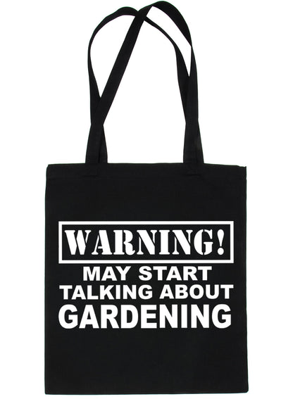 Warning May Talk About Gardening Bag For Life Shopping Tote Bag