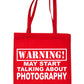 Warning May Talk About Photography Photo Bag For Life Shopping Tote Bag