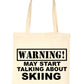 Warning May Talk About Skiing Snowboarding Bag For Life Shopping Tote Bag
