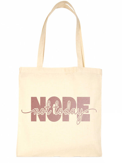 Nope Not Today In Rose Gold Tote Bag Mental Awareness Self Love Gift Resuable Shopping Bag