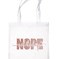 Nope Not Today In Rose Gold Tote Bag Mental Awareness Self Love Gift Resuable Shopping Bag