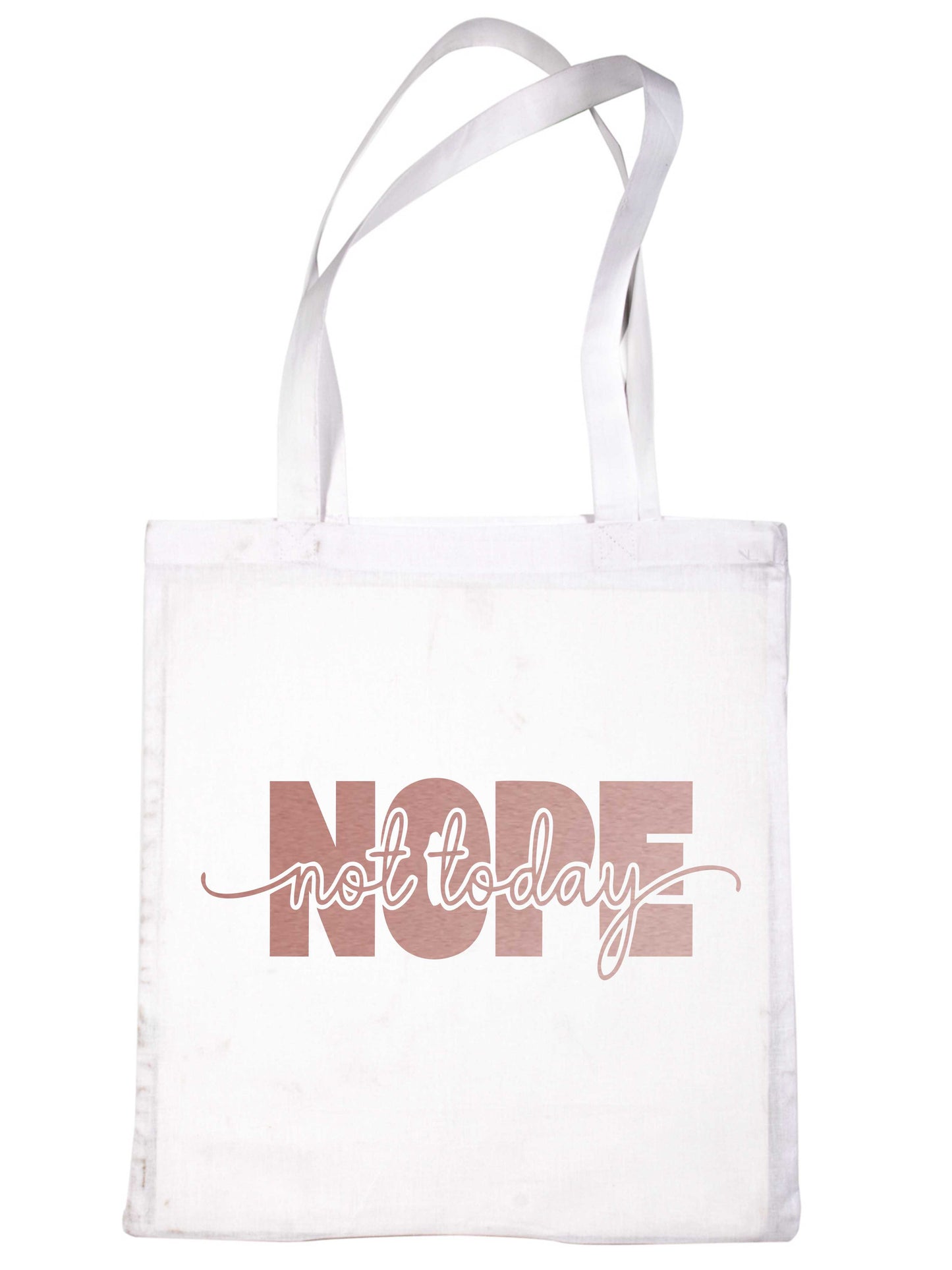 Nope Not Today In Rose Gold Tote Bag Mental Awareness Self Love Gift Resuable Shopping Bag