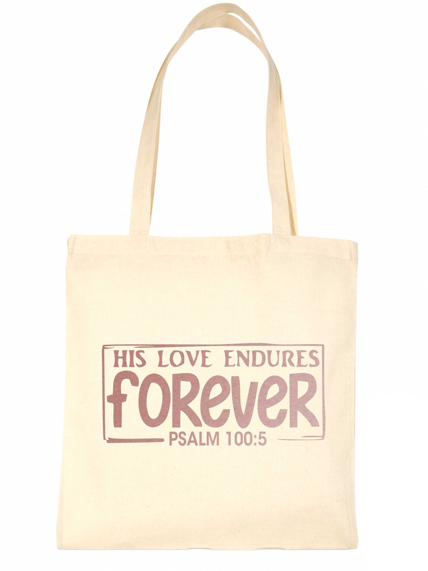 His Love Endures In Rose Gold Print Christian Gift Resuable Shopping Bag