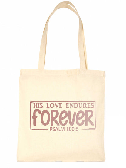 His Love Endures In Rose Gold Print Christian Gift Resuable Shopping Bag