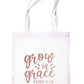 Grow In Grace In Rose Gold Print Christian Church Gift Resuable Shopping Bag