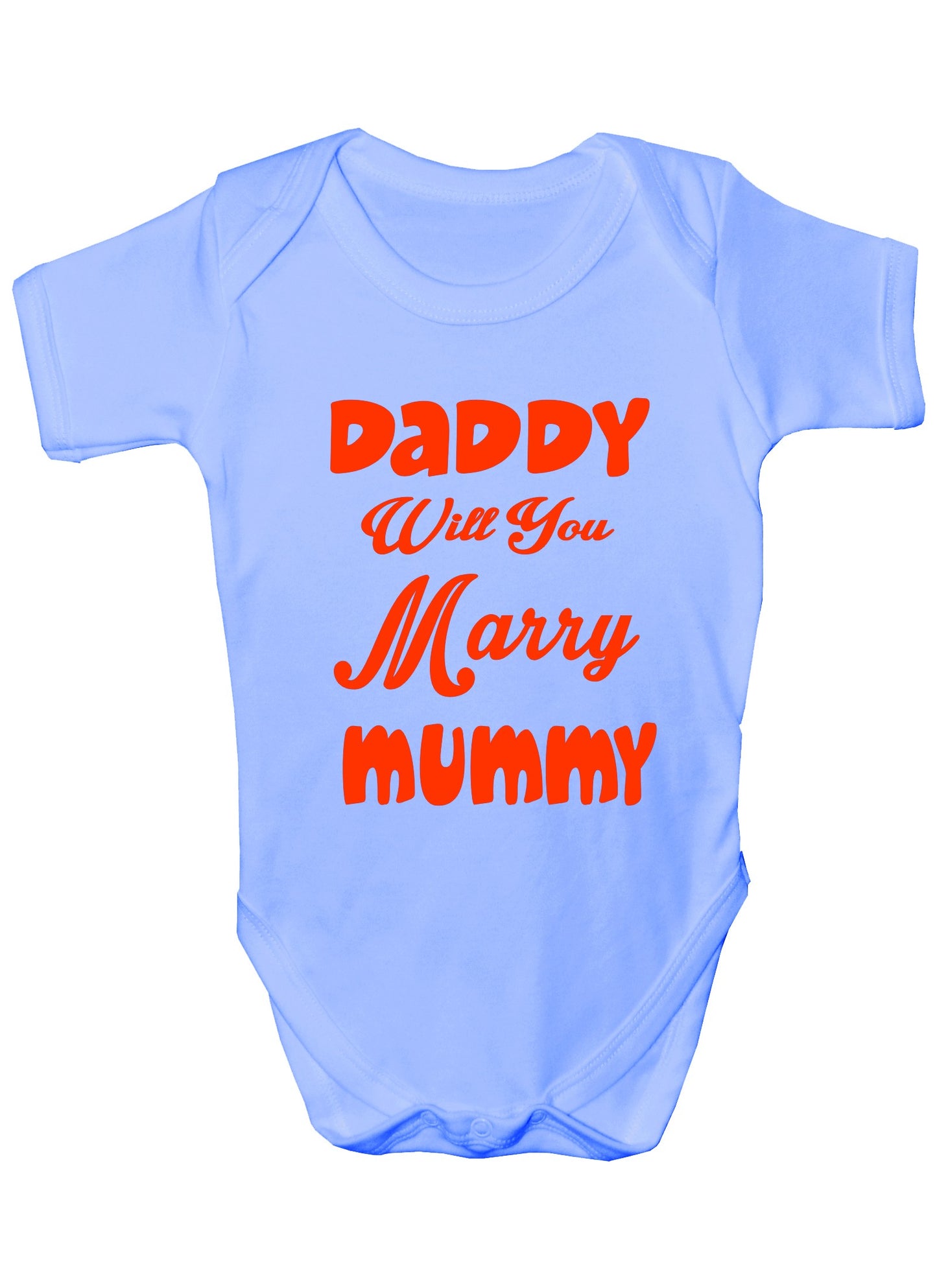 Daddy Will You Marry Mummy Funny Baby Onesie Vest Babygrow