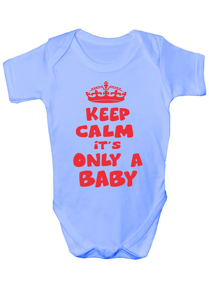 Keep Calm It's Only A Baby Funny Babygrow Onesie