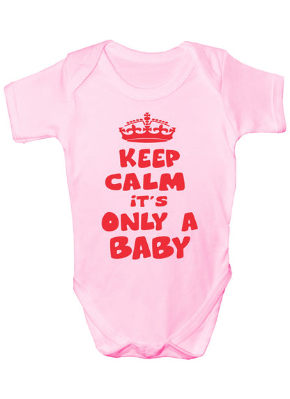 Keep Calm It's Only A Baby Funny Babygrow Onesie