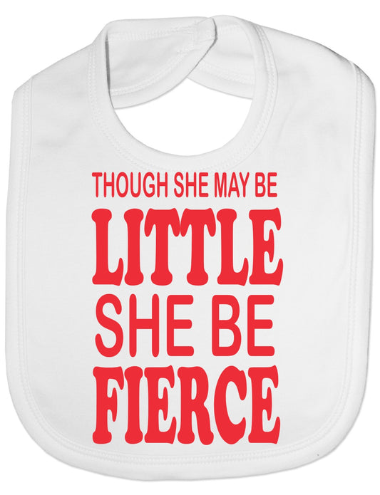 Print4u Though She May Be Little Feeding Bib