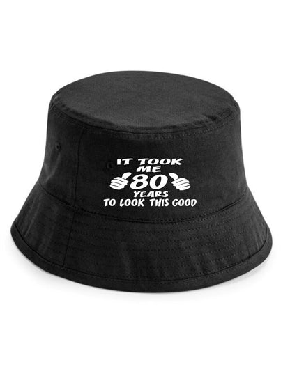 Took 80 Years To Look This Good Bucket Hat 80th Birthday Gift For Men & Ladies
