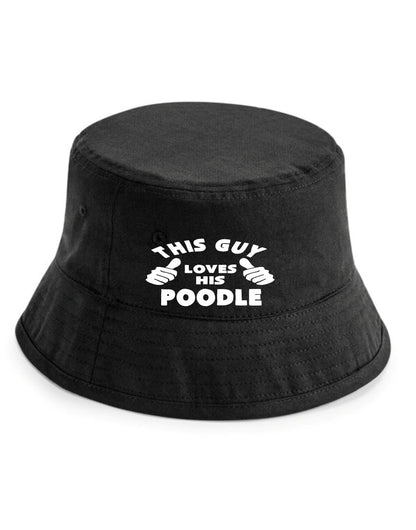 This Guy Loves His Poodle Bucket Hat Funny Dog Lovers Gift for Men