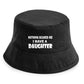 Can't Scare Me I Have a Daughter Bucket Hat Funny Birthday Gift for Men