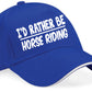 I'd Rather Be Horse Riding Baseball Cap Funny Birthday Gift For Men & Women