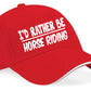 I'd Rather Be Horse Riding Baseball Cap Funny Birthday Gift For Men & Women