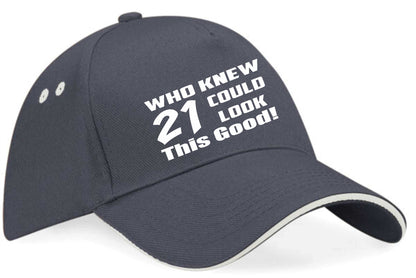 Who Knew 21 Look This Good Baseball Cap 21st Birthday Gift For Men & Women