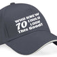 Who Knew 70 Look This Good Baseball Cap 70th Birthday Gift For Men & Women