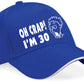 Oh Crap I'm 30 Baseball Cap 30th Birthday Gift For Men & Ladies