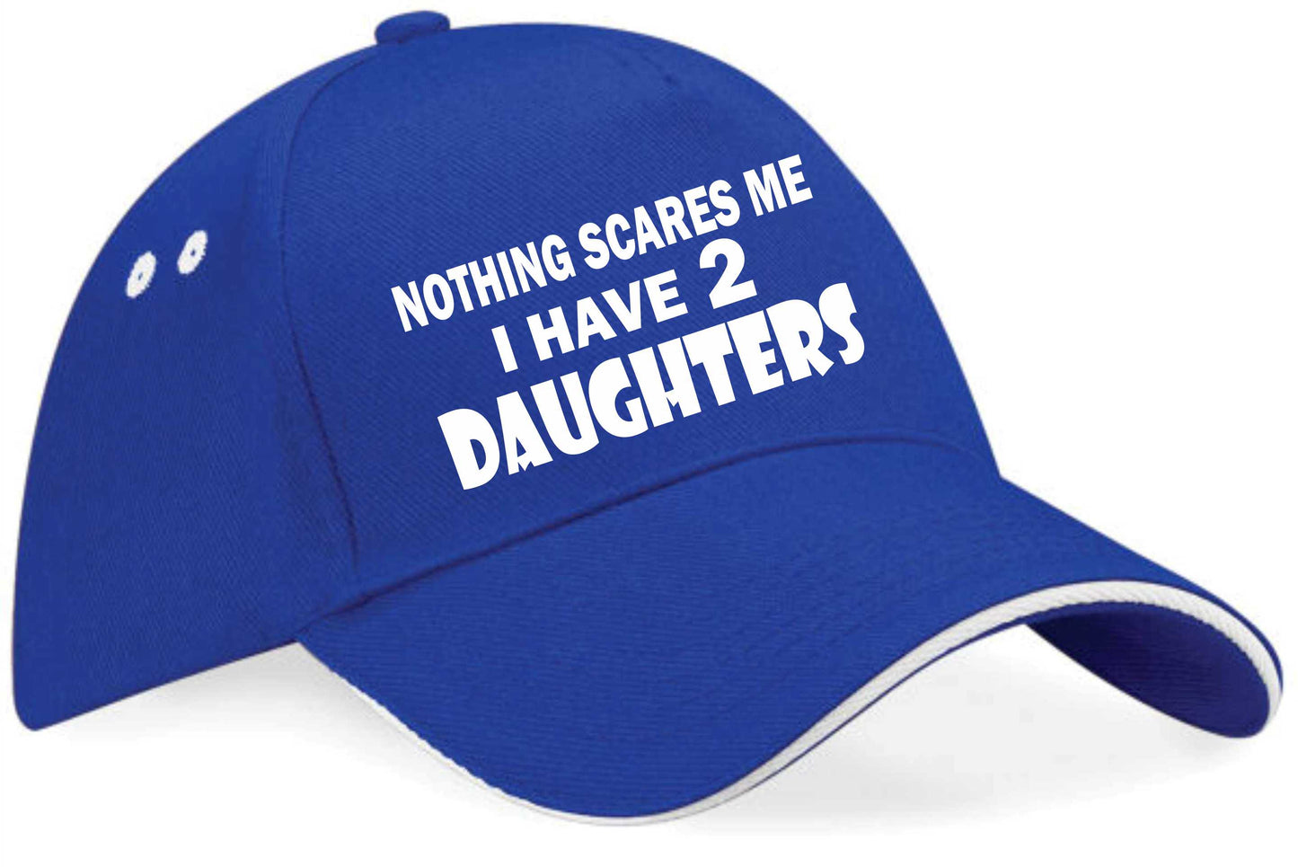 Nothing Scares Me I Have 2 Daughters Baseball Cap Birthday Gift For Men