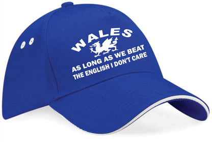 Wales As Long As Beat English Baseball Cap Welsh Lover Gift For Men & Ladies