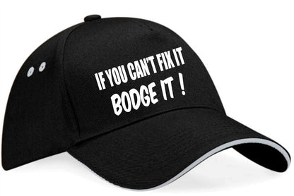 Can't Fix It Bodge It Baseball Cap Funny Slogan Birthday Gift For Men & Ladies