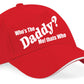 Who's The Daddy Baseball Cap New Dad New Baby Gift For Men