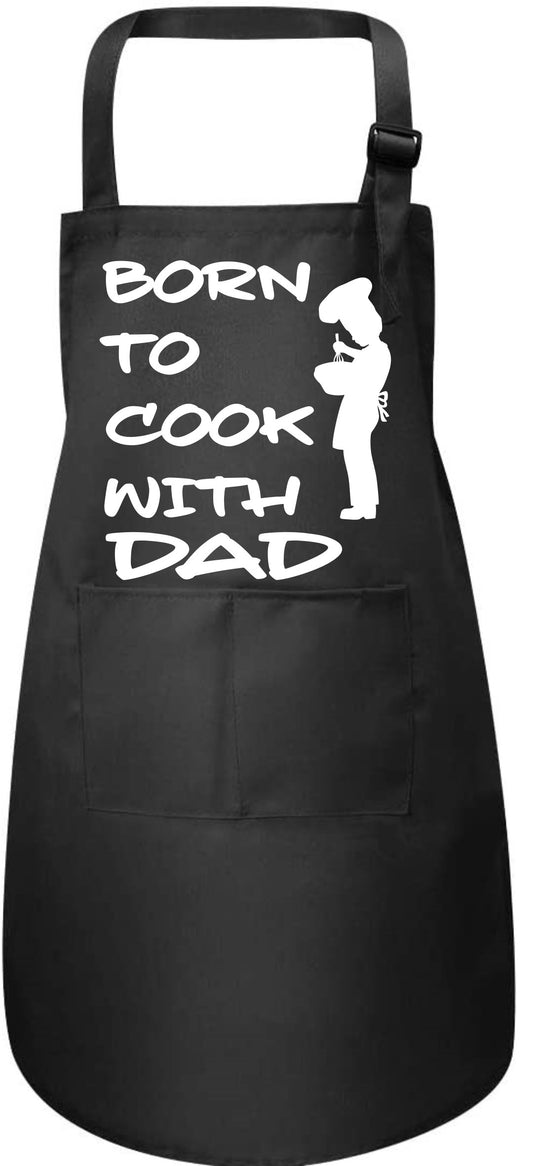 Born To Cook with My Dad Childs Baking Cooking Apron
