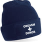 Orgasm Donor Beanie Hat Funny Slogan Birthday Gift For Men